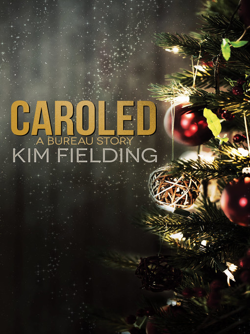 Title details for Caroled by Kim Fielding - Wait list